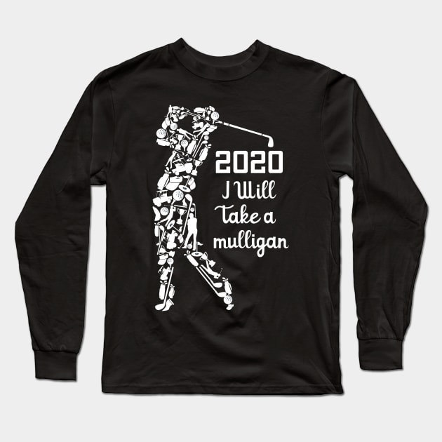 2020 I'll take a mulligan Long Sleeve T-Shirt by kimbo11